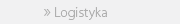 »Logistyka
